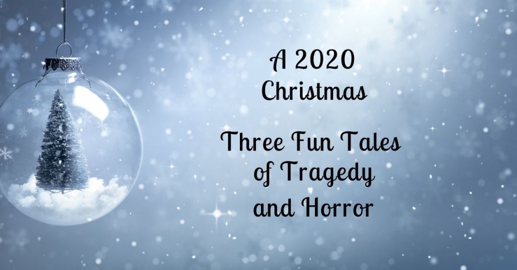 Fiction: Three 2020 Christmas&nbsp;Tales